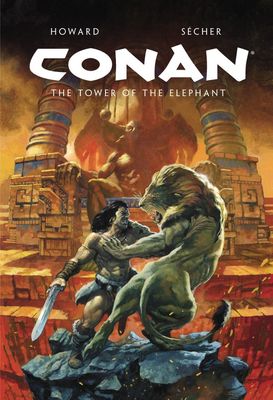 CONAN ILLUSTRATED THE TOWER OF THE ELEPHANT HC