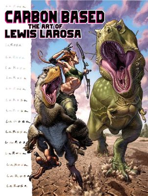 CARBON BASED THE ART OF LEWIS LAROSA HC