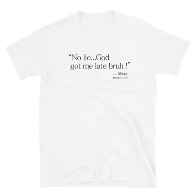 Mary Is Late Unisex T-Shirt