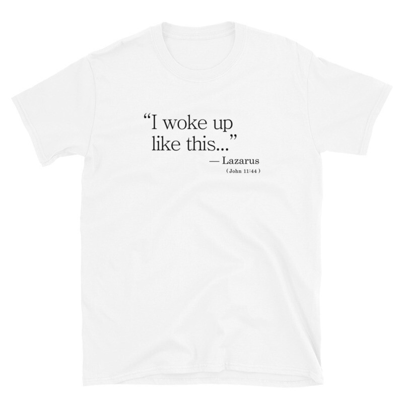 Lazarus Unisex T-Shirt