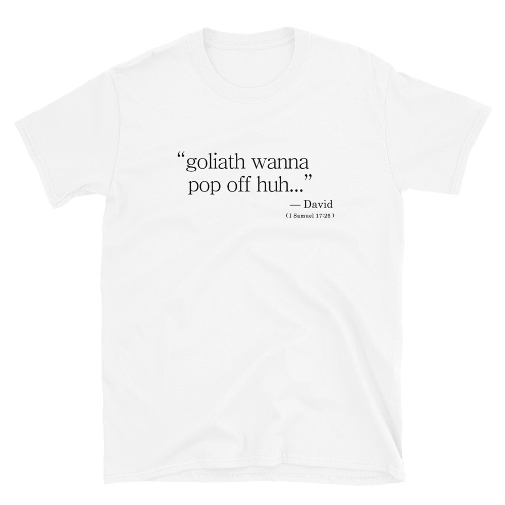 David Goliath Unisex T-Shirt