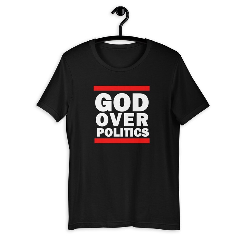 GOD OVER POLITICS Unisex T-Shirt
