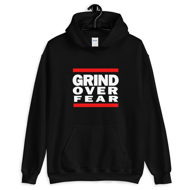 GRIND OVER FEAR Unisex Hoodie
