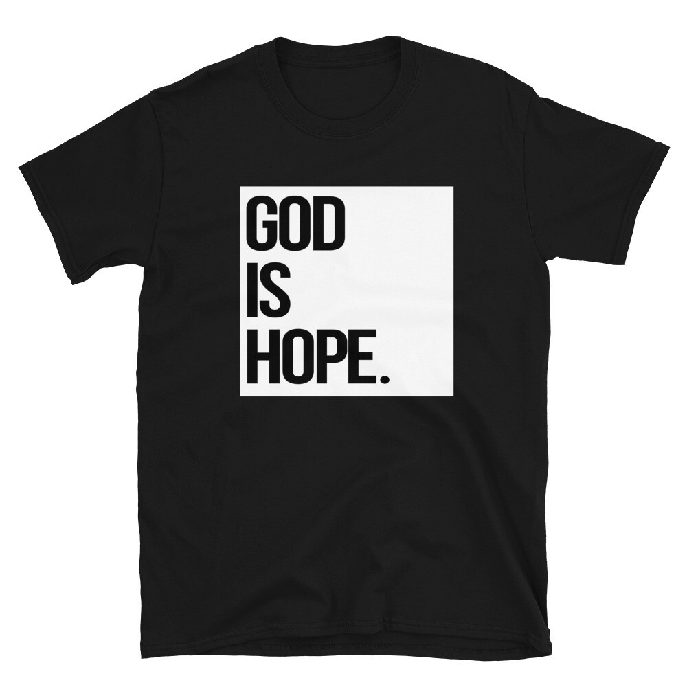 GOD IS HOPE. Unisex T-Shirt, Color: Black, Size: S