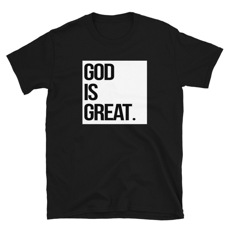 GOD IS GREAT Unisex T-Shirt
