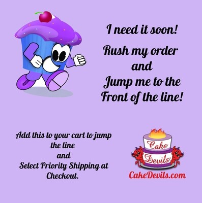 Rush My Order! - Jump the line and Optional Shipping Upgrade. PLEASE READ DESCRIPTION!