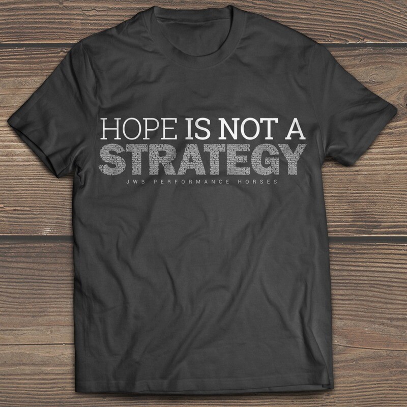 JWB Hope is Not a Strategy Tee