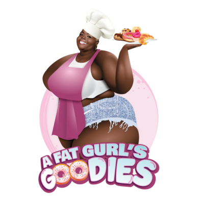 Fat Gurl's Goodies