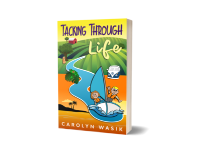 Tacking Through Life by Carolyn Wasik