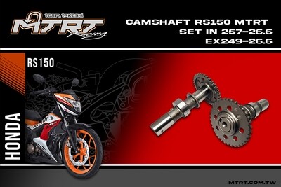 CAMSHAFT RS150 IN 257T-26.6 EX 249T-26.6 SET