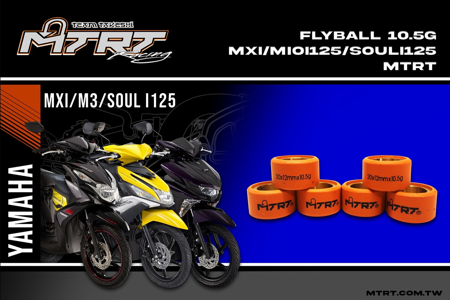 FLYBALL 10.5G MXi/Majesty/Mioi125/Souli125  MTRT