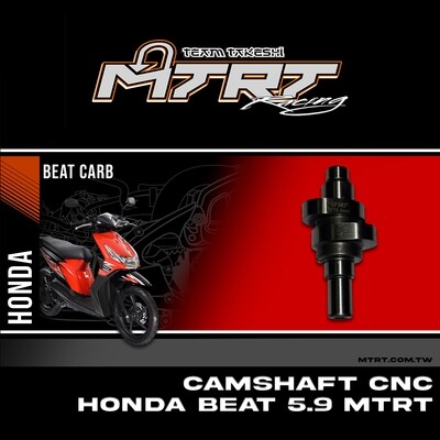 CAMSHAFT  CNC HONDA BEAT  5.9 MTRT