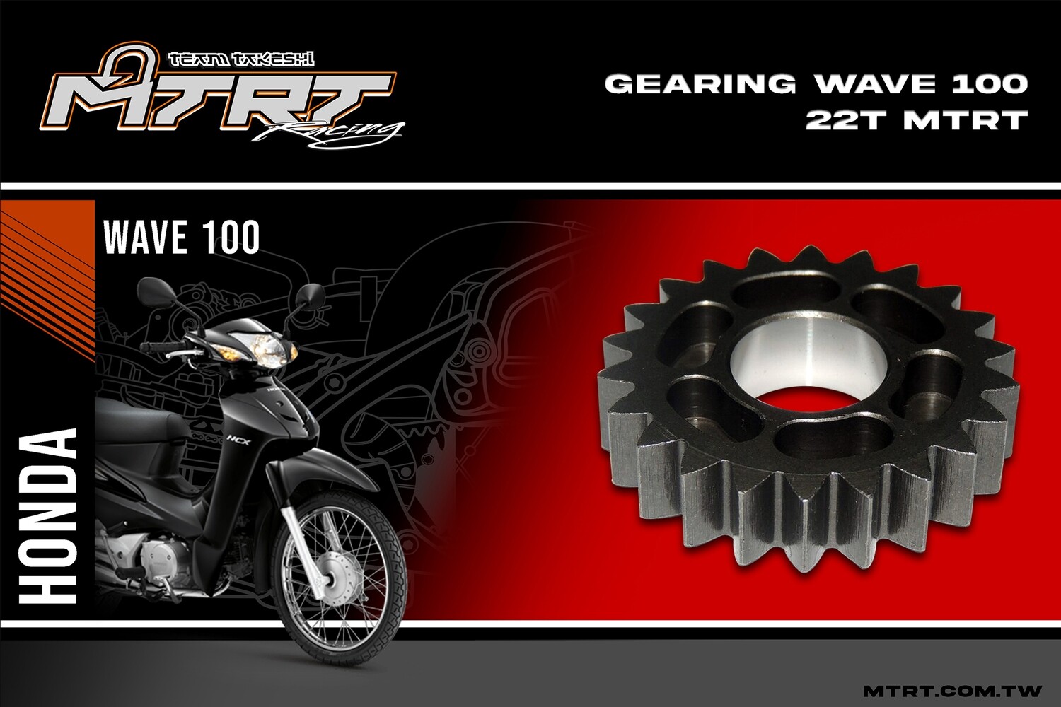 GEARING  WAVE100 22T  MTRT