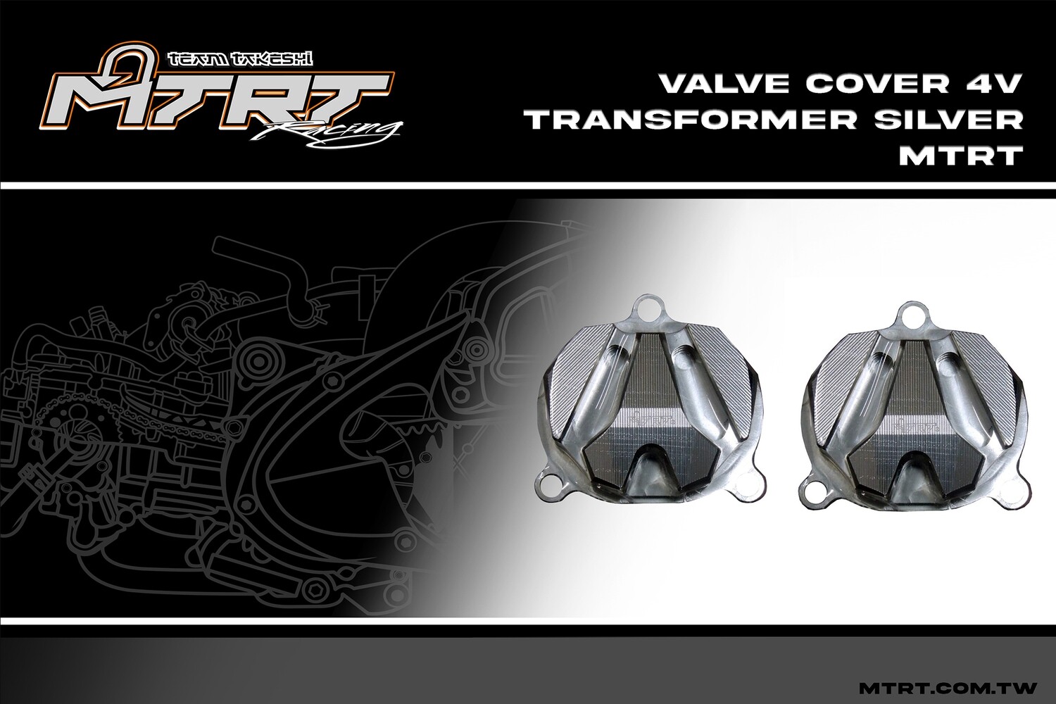 VALVE COVER 4V TRANSFORMER SILVER MTRT