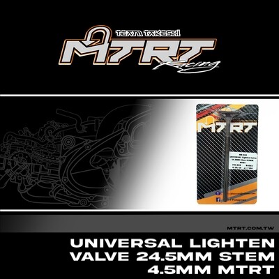 UNIVERSAL LIGHTEN VALVE 24.5MM STEM 4.5MM