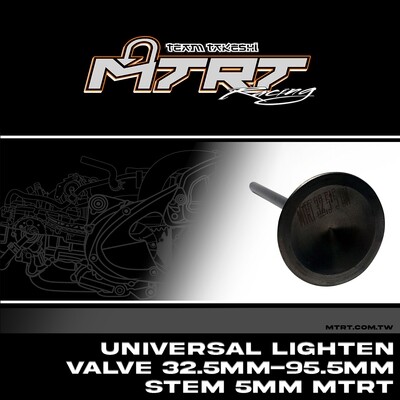 UNIVERSAL Lighten Valve  32.5MM-95.5MM Stem 5MM MTRT