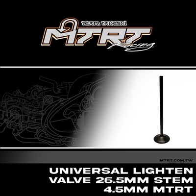 UNIVERSAL Lighten Valve  26.5MM Stem 4.5MM MTRT