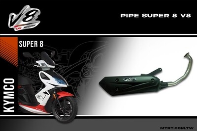 PIPE Super8 V8