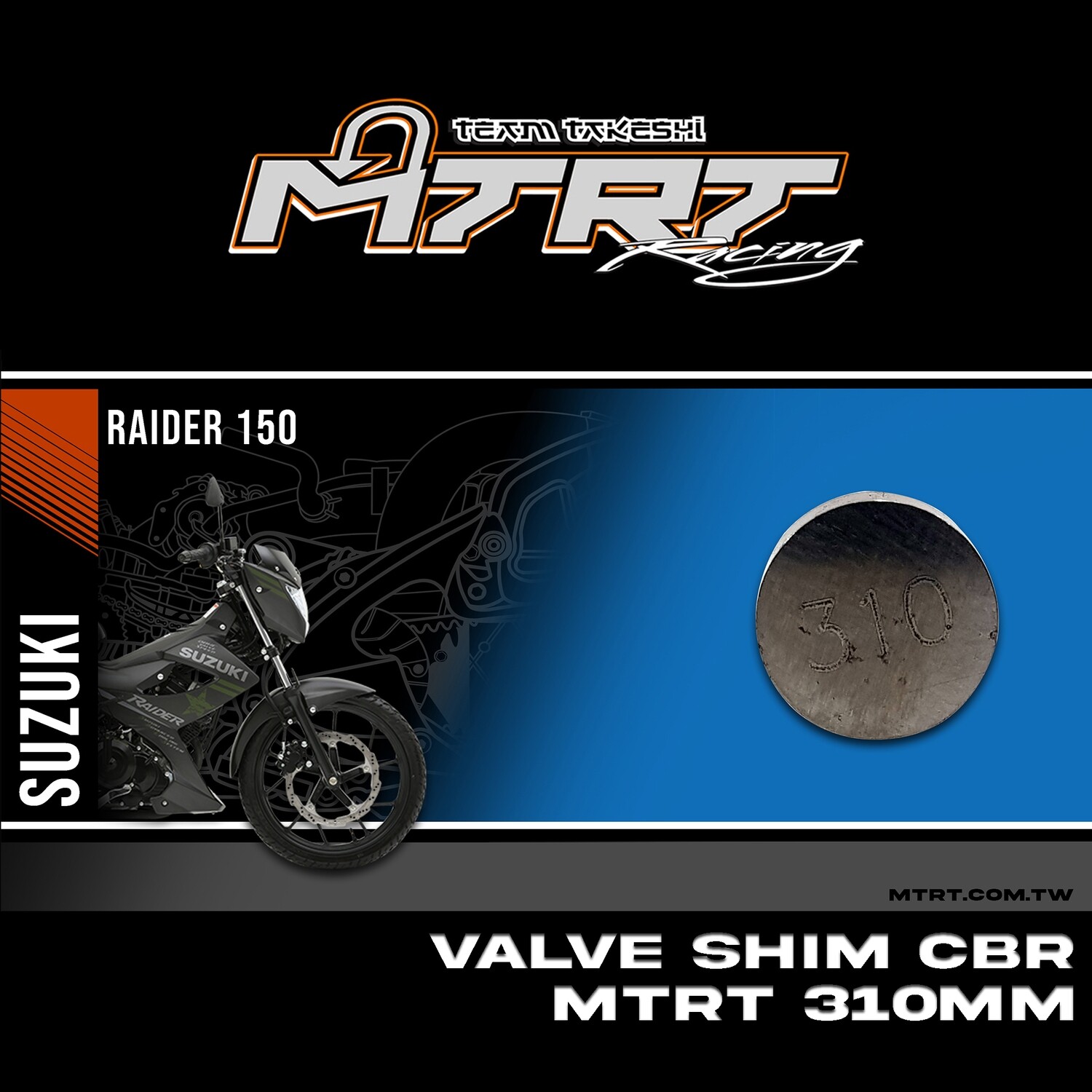 VALVE SHIM RAIDER150CBR MTRT 310mm M-Op1