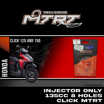 INJECTOR ONLY 135CC 8HOLES  BEAT/CLICK/PCX   MTRT