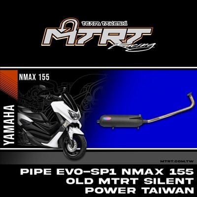 PIPE EVO-SP1 NMAX155 Old MTRT SILENT POWER TAIWAN