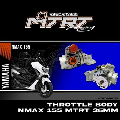 THROTTLE BODY NMAX155 36MM w/out MANUAL ISC MTRT