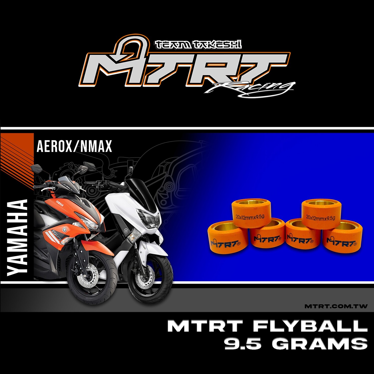 FLYBALL 9.5G MXi/Aerox/NMAX/Mioi125/Souli125 MTRT
