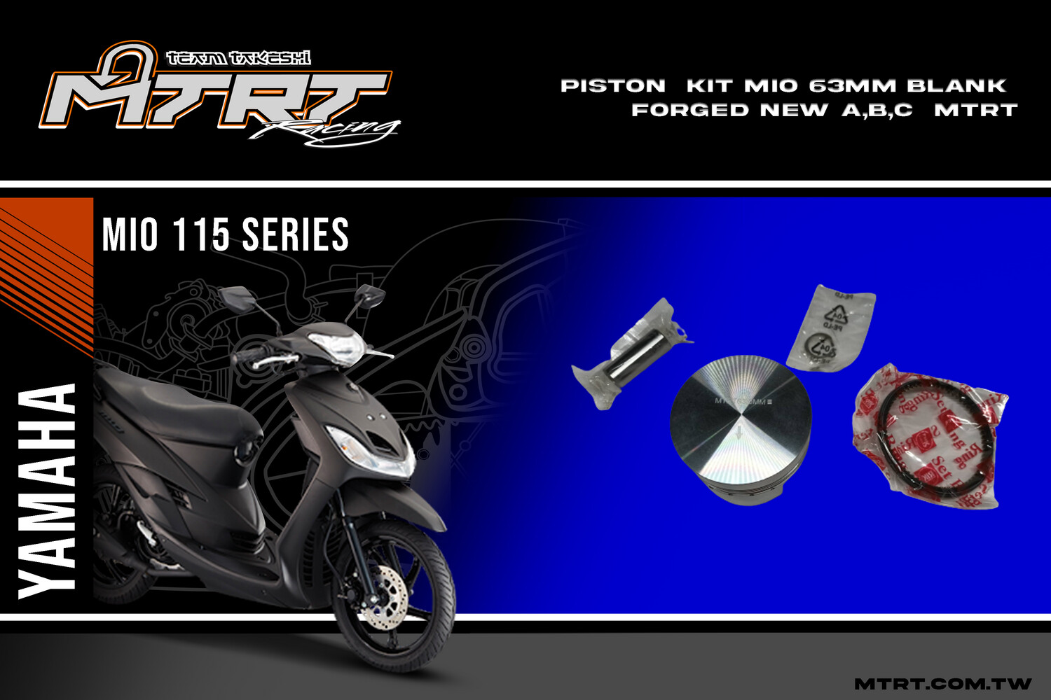 PISTON  KIT MIO 63MM BLANK FORGED NEW  A,B,C   MTRT