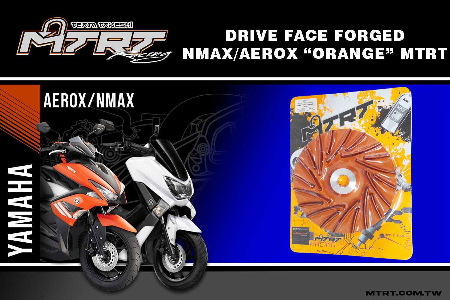 DRIVE FACE FORGED NMAX/AEROX “ORANGE” MTRT