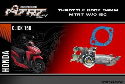 THROTTLE BODY 34MM CLICK150 without MANUAL ISC MTRT