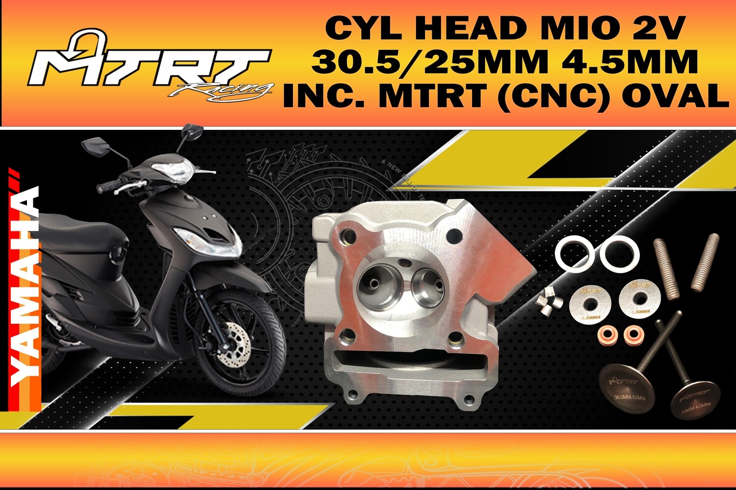 CYL HEAD MIO 2V 30.5/25MM 4.5MM INC. MTRT (CNC) OVAL