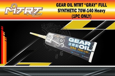 GEAR OIL MTRT "GRAY" FULL SYNTHETIC 70W-140 Heavy ( 1pc only )