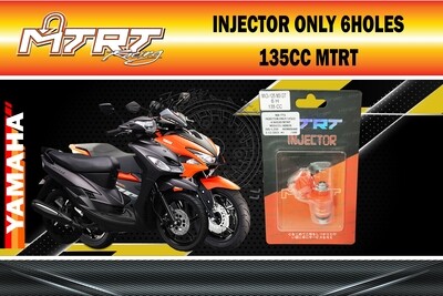 INJECTOR ONLY 6HOLES MIOi125/Aerox155 135CC MTRT