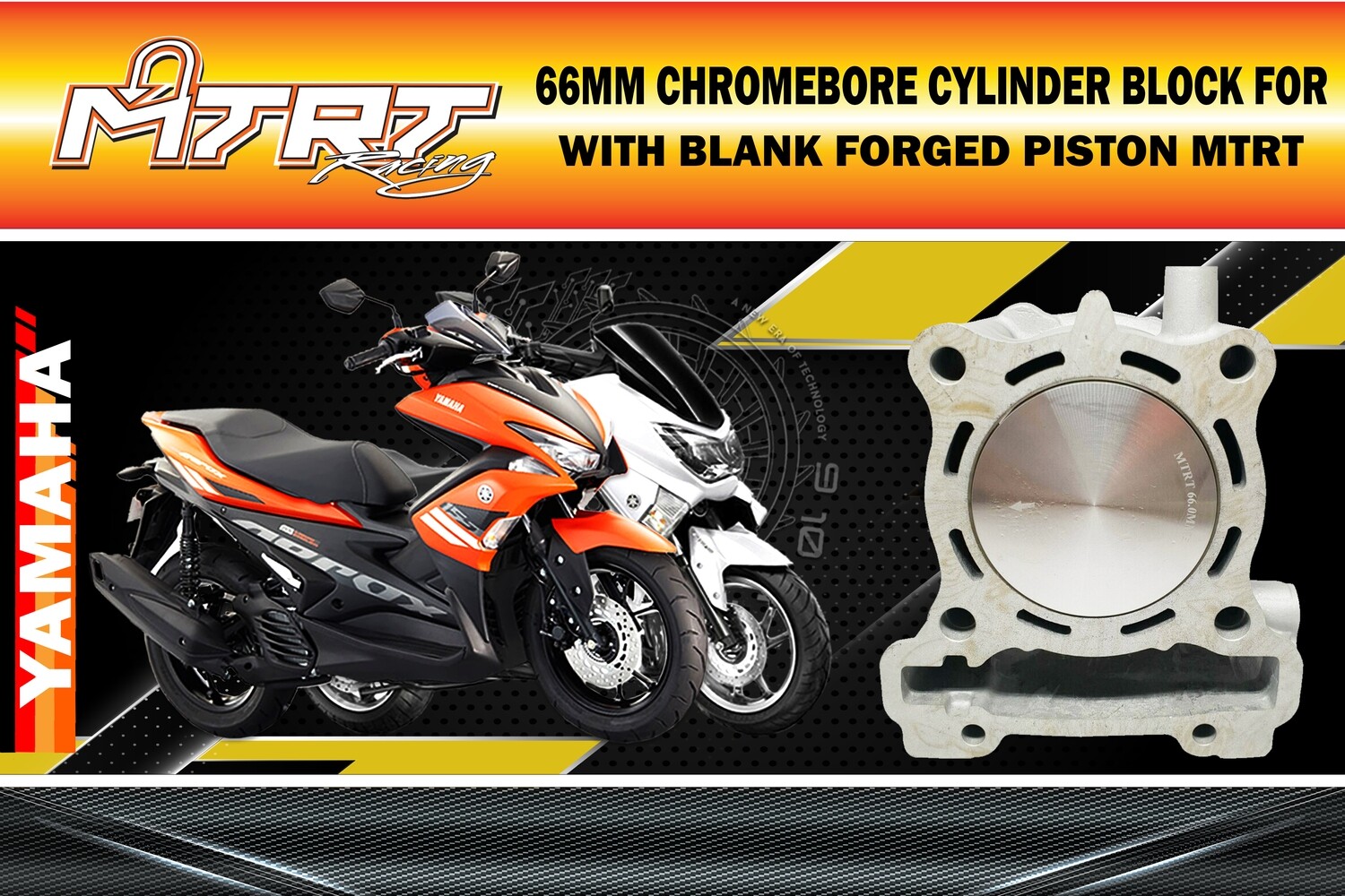66MM CHROMEBORE CYLINDER BLOCK FOR NMAX/AEROX WITH BLANK FORGED PISTON MTRT