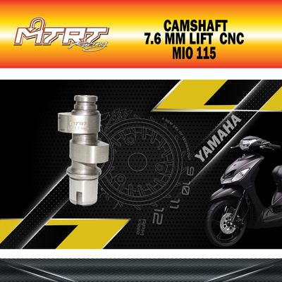 CAMSHAFT MIO 7.6 LIFT CNC MTRT