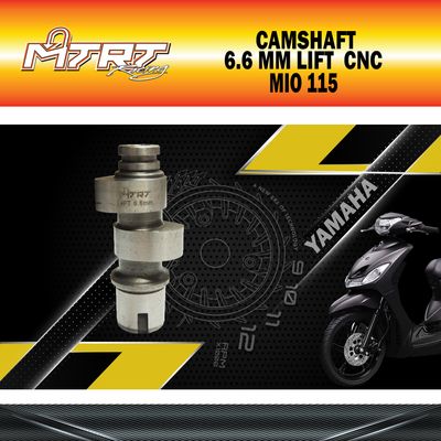 CAMSHAFT MIO 6.6 LIFT CNC MTRT