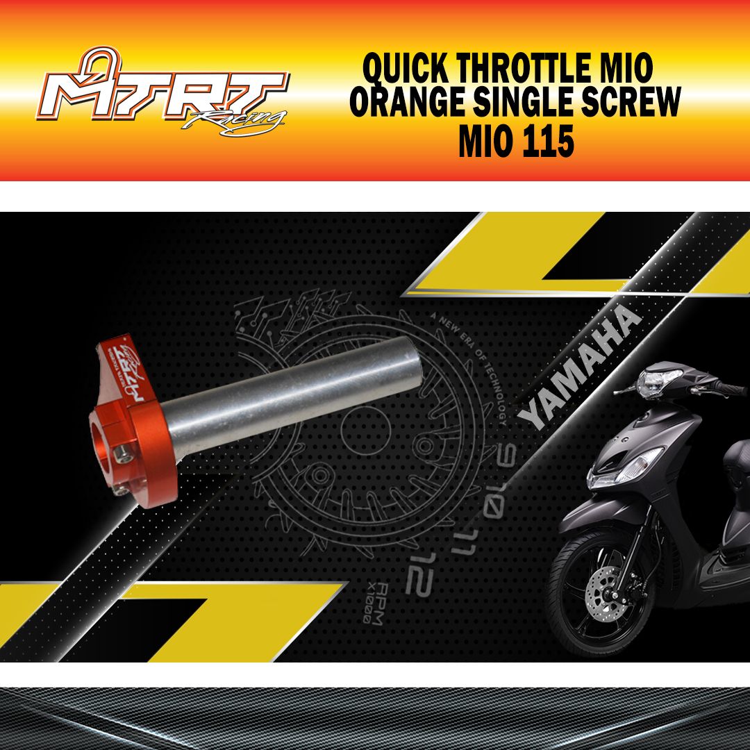 QUICK THROTTLE MIO MTRT ORANGE SINGLE SCREW