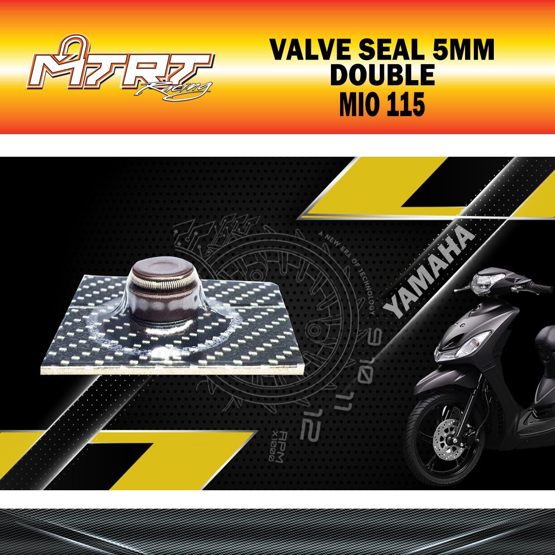 VALVE SEAL MIO 5MM DOUBLE MTRT
