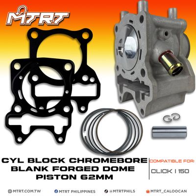 CYL BLOCK CLICKi150  62MM CHROMEBORE BLANK FORGED DOME PISTON MTRT