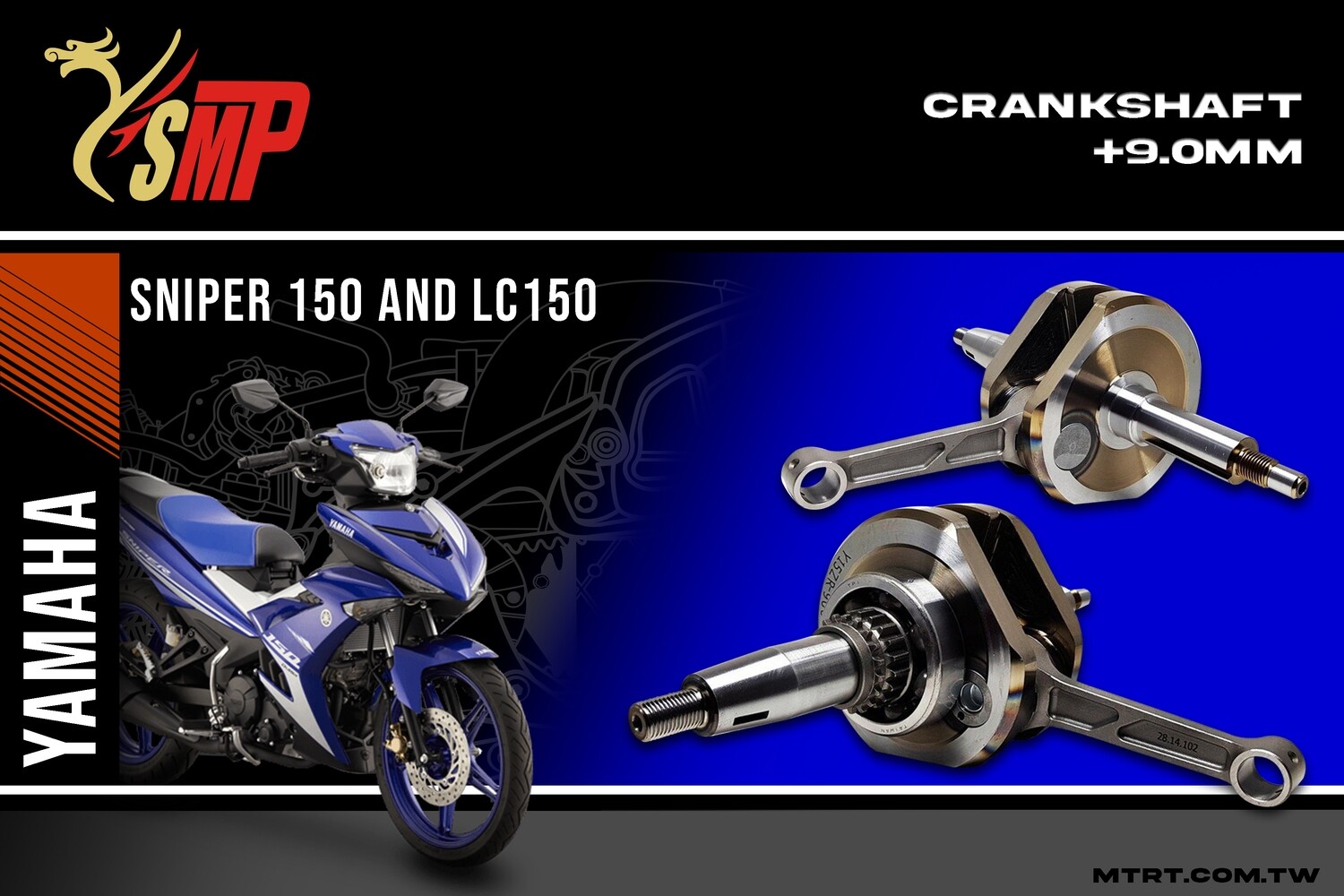 CRANKSHAFT ASSY SNIPER150 MX KING/Y15ZR +9.0mm "YSMP"