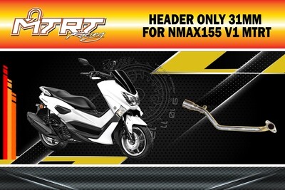 HEADER ONLY 31mm for NMAX155 V1 MTRT HEADER ONLY 31mm for NMAX155 V1 MTRT