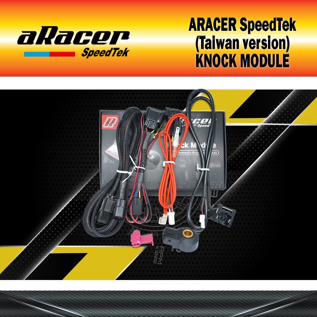 ARACER SPEEDTEK (TAIWAN VERSION) KNOCK MODULE