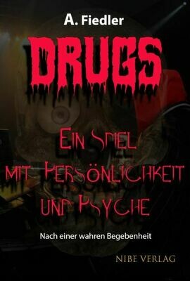 DRUGS - Ein Spiel mit Persönlichkeit und Psyche DRUGS - Ein Spiel mit Persönlichkeit und Psyche