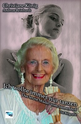 Ich wollte immer nur tanzen - Das letzte Mädel vom Immenhof Ich wollte immer nur tanzen - Das letzte Mädel vom Immenhof