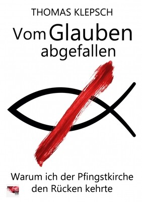 Vom Glauben abgefallen - Thomas Klepsch Vom Glauben abgefallen - Thomas Klepsch