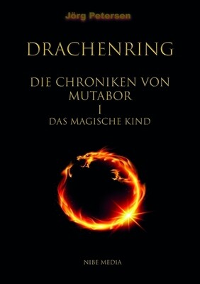 Drachenring - Die Chroniken von Mutabor I Drachenring - Die Chroniken von Mutabor I