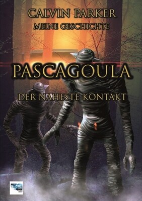 Pascagoula - Der naheste Kontakt - Calvin Parker Pascagoula - Der naheste Kontakt - Calvin Parker