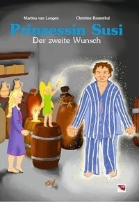 Prinzessin Susi - Der zweite Wunsch Prinzessin Susi - Der zweite Wunsch