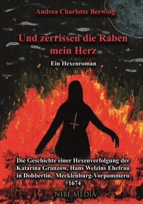 Und zerrissen die Raben mein Herz - Andrea Charlotte Berwing Und zerrissen die Raben mein Herz - Andrea Charlotte Berwing