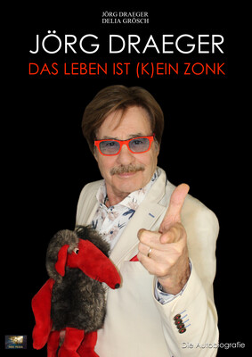 Jörg Draeger - Das Leben ist (k)ein Zonk Jörg Draeger - Das Leben ist (k)ein Zonk